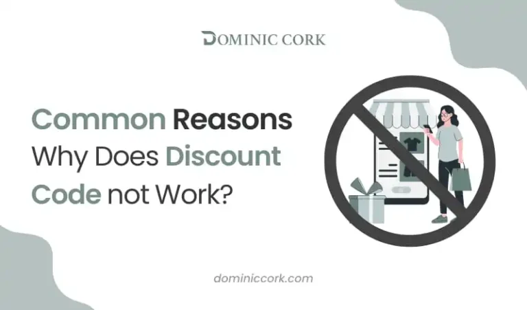Common Reasons Why Does Discount Code not Work
